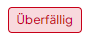 Rechnungsstatus Überfällig