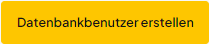 Schaltfläche zum Erstellen eines Datenbankbenutzers